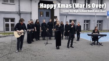 Happy Xmas (War Is Over) – Cover by High School Band and Choir