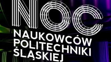 NOC NAUKOWCÓW POLITECHNIKI ŚLĄSKIEJ