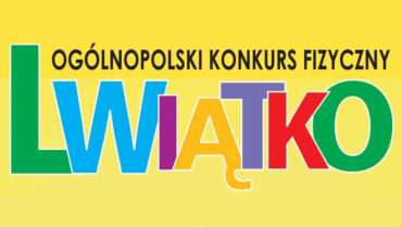 15 uczniów I LO wyróżnionych w ogólnopolskim konkursie fizycznym „Lwiątko”!