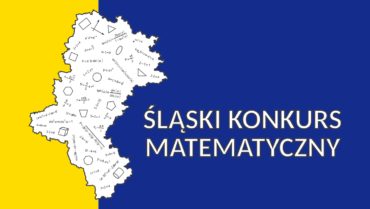Byliśmy gospodarzem etapu rejonowego Śląskiego Konkursu Matematycznego