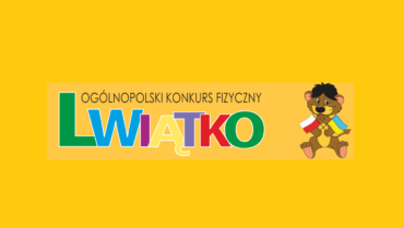 Wyróżnieni w konkursie fizycznym “Lwiątko”